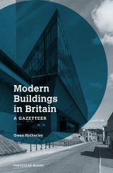 Modern Buildings in Britain: A Gazetteer 