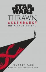 Star Wars: Thrawn Ascendancy. Chaos Rising