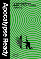 Apocalypse Ready: The manual of manuals; a century of panic prevention 