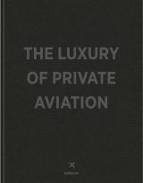 The Luxury of Private Aviation 