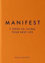 Manifest: 7 Steps to Living Your Best Life