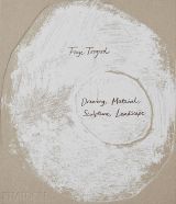 Faye Toogood: Drawing, Material, Sculpture, Landscape: Drawing, Material, Sculpture, Landscape 