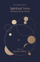 The Penguin Book of Spiritual Verse: 110 Poets on the Divine 