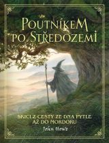 Poutníkem po Středozemi. Skici z cesty ze Dna Pytle až do Mordoru