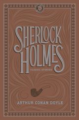 Sherlock Holmes: Classic Stories (Barnes & Noble Flexibound Editions) 