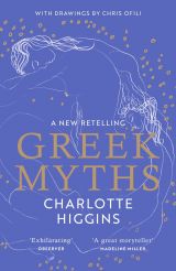 Greek Myths. A new retelling