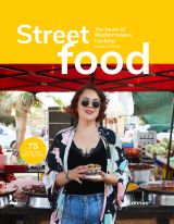 Street Food: The Heart of Mediterranean Cooking 