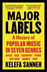 Major Labels: A History of Popular Music in Seven Genres 