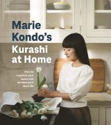 Kurashi at Home: How to Organize Your Space and Achieve Your Ideal Life 