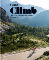 Cyclist - Climb. The most epic cycling ascents in the world 