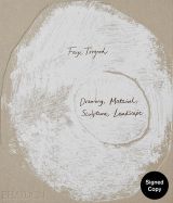 Faye Toogood: Drawing, Material, Sculpture, Landscape (Signed Edition)