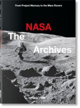 The NASA Archives. 40th Anniversary Edition