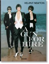 Helmut Newton. A Gun for Hire 