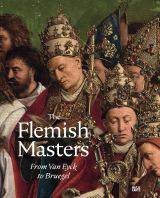 The Flemish Masters From Van Eyck to Bruegel 