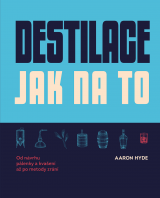 Destilace – Jak na to