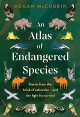 An Atlas of Endangered Species 