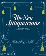 The New Antiquarians: At Home with Young Collectors 