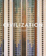 Civilization: The Way We Live Now 