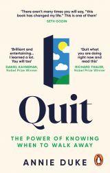 Quit: The Power of Knowing When to Walk Away 