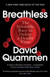 Breathless: The Scientific Race to Defeat a Deadly Virus 