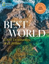 Best of the World: 1,000 Destinations of a Lifetime 