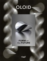 Oloid: Form of the Future 