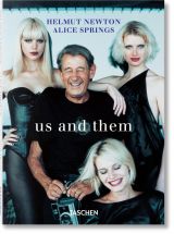 Helmut Newton & Alice Springs. Us and Them 