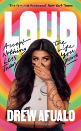 Loud: Accept Nothing Less Than The Life You Deserve 