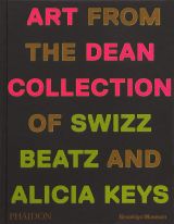 Giants: Art from the Dean Collection of Swizz Beatz and Alicia Keys 