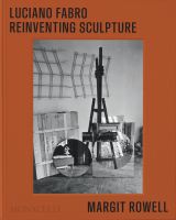 Luciano Fabro: Reinventing Sculpture 