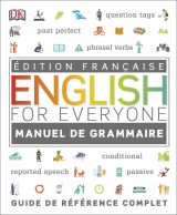 English for Everyone English Grammar Guide (French language edition)
