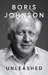 Boris Johnson: Unleashed