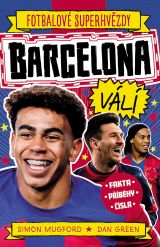 Barcelona FC. Fotbalové superhvězdy