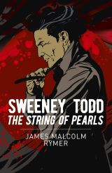 Sweeney Todd: The String of Pearls Sweeney Todd: The String of Pearls
