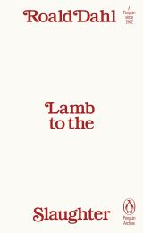 Lamb to the Slaughter Lamb to the Slaughter