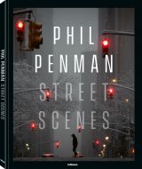 Phil Penman: Street Scenes Phil Penman: Street Scenes