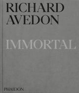 Richard Avedon: Immortal