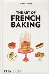 The Art of French Baking