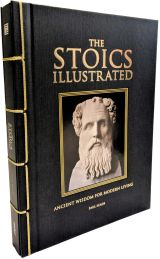 The Stoics Illustrated: Ancient Wisdom for Modern Living