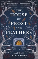 The House of Frost and Feathers
