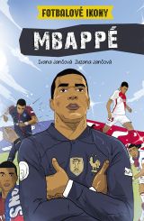 Mbappé. Fotbalové ikony