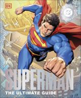 DC Superman: The Ultimate Guide