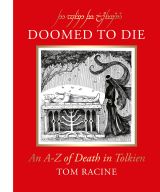 Doomed to Die: An A–Z of Death in Tolkien