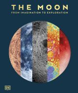 The Moon: From Imagination to Exploration