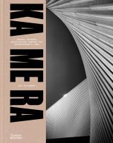 KA ME RA: Modern Japanese Architecture through the Photographer's Lens