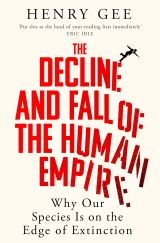 The Decline and Fall of the Human Empire