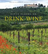 Fifty Places to Drink Wine Before You Die