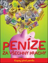 Peníze za všechny prachy