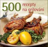 500 Recepty na grilování