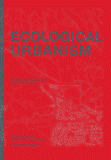Ecological Urbanism 